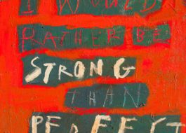 GBP_2015_ATB0034_I would rather be strong then perfect_3_24x24in_MMC_edited